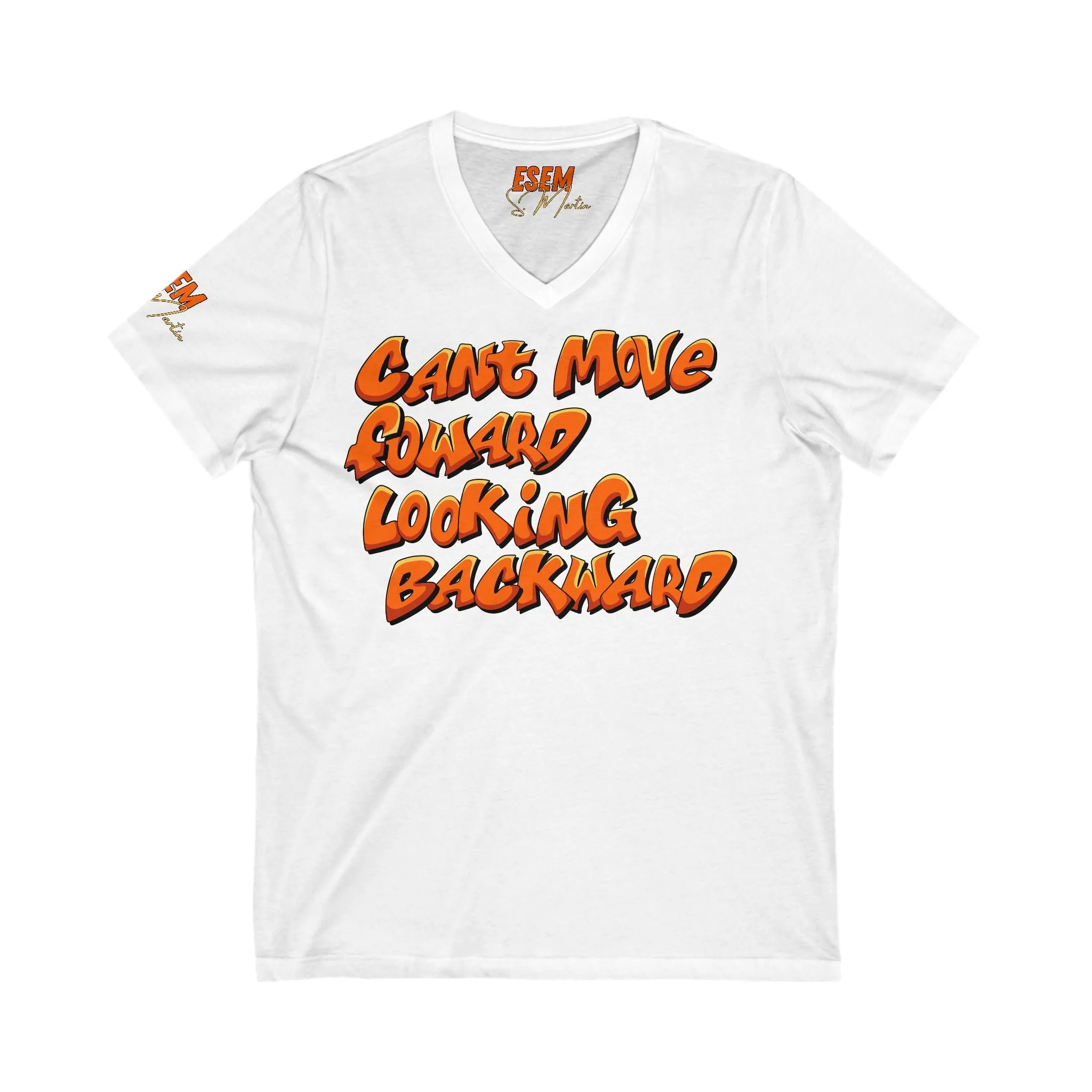 Can't Move Forward looking Backwards - Unisex Jersey Short Sleeve V-Neck Tee