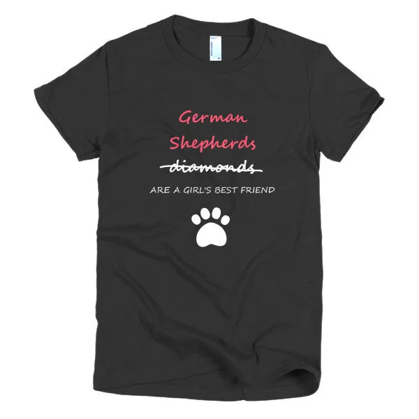 German Shepherds Are A Girl's Best Friend Short Sleeve Women's T-shirt
